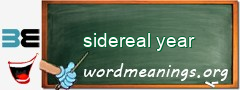 WordMeaning blackboard for sidereal year